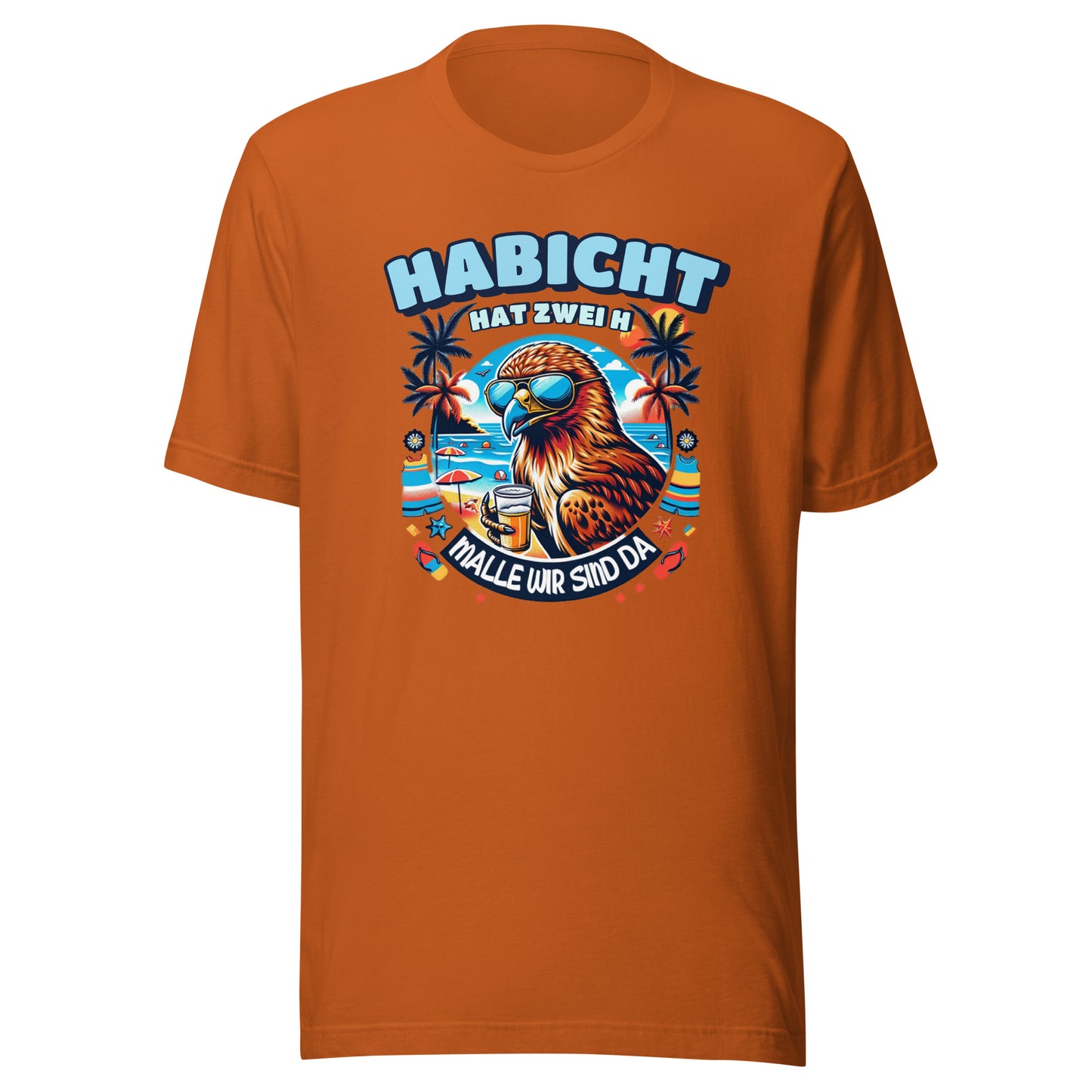 DER HABICHT HAT ZWEI H - MALLE - T-Shirt