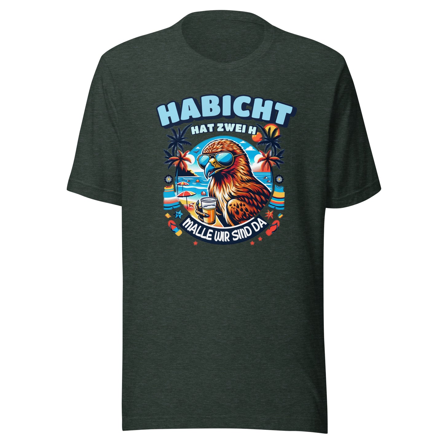 DER HABICHT HAT ZWEI H - MALLE - T-Shirt