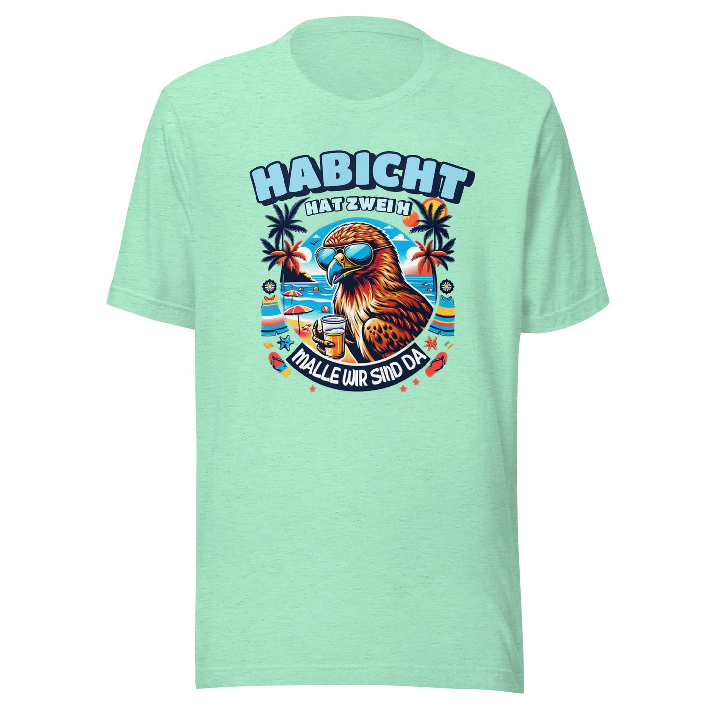DER HABICHT HAT ZWEI H - MALLE - T-Shirt