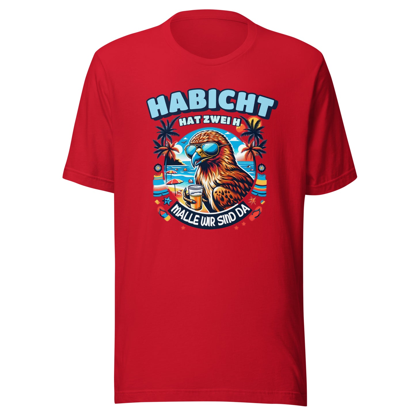 DER HABICHT HAT ZWEI H - MALLE - T-Shirt