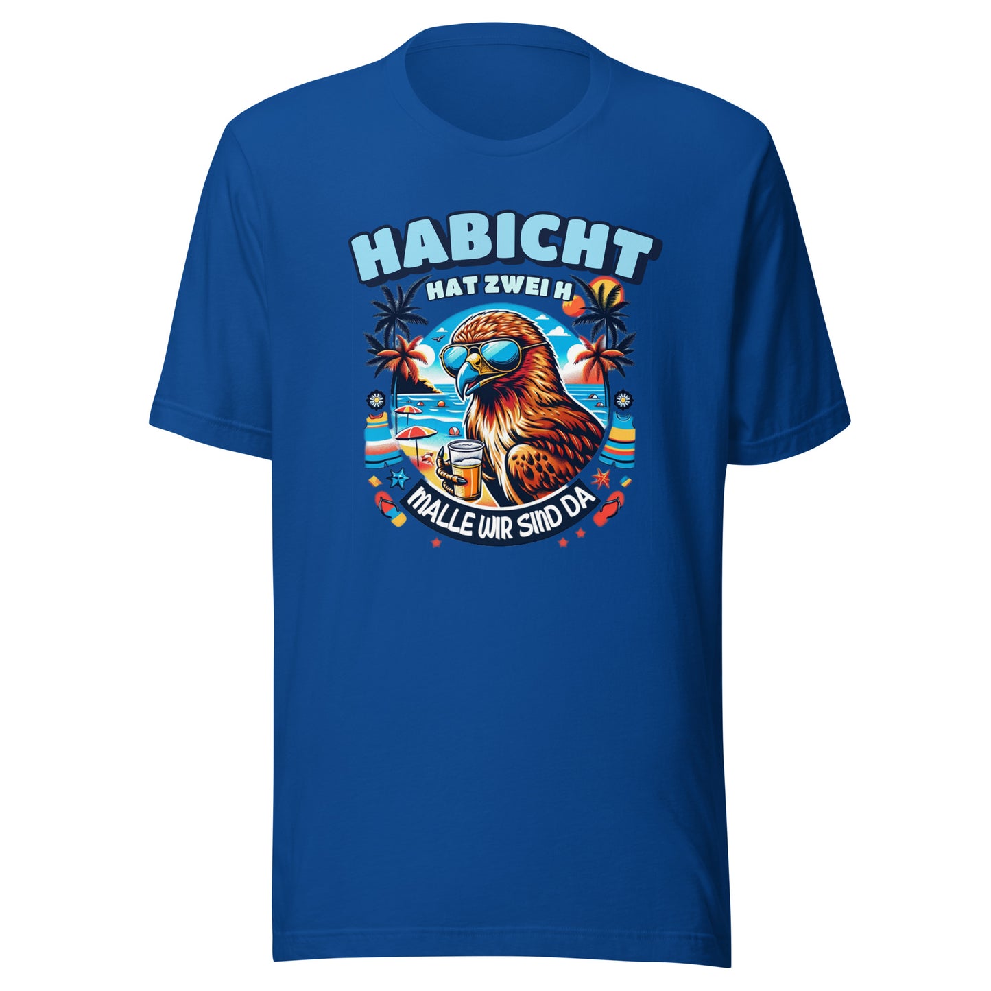 DER HABICHT HAT ZWEI H - MALLE - T-Shirt