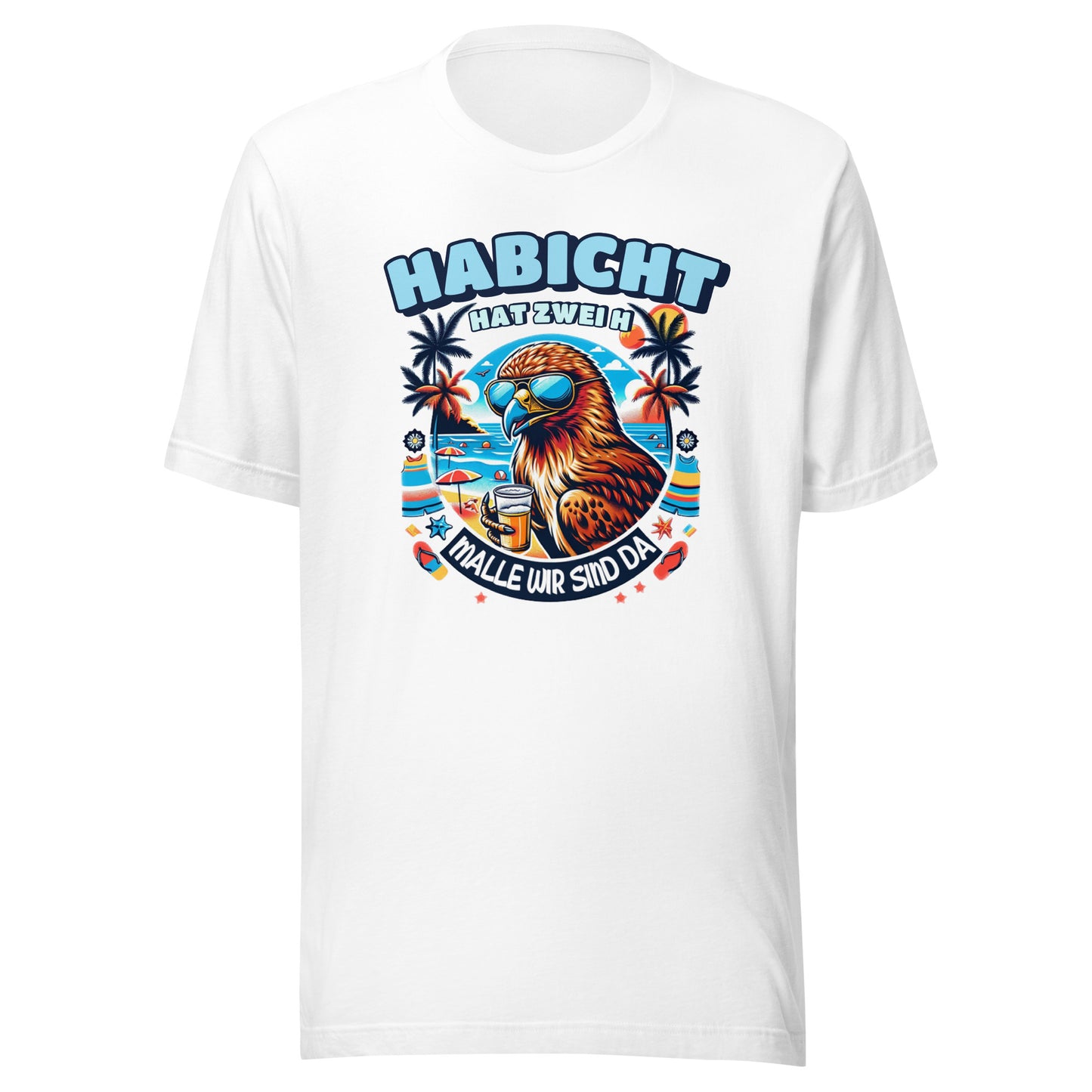 DER HABICHT HAT ZWEI H - MALLE - T-Shirt