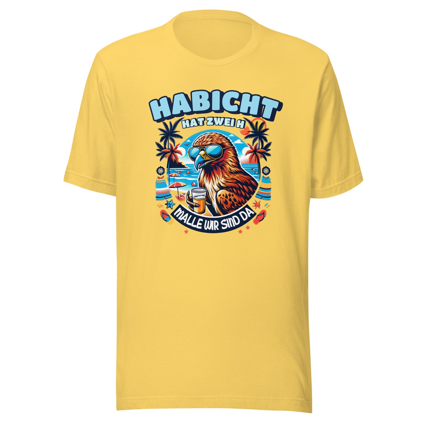 DER HABICHT HAT ZWEI H - MALLE - T-Shirt